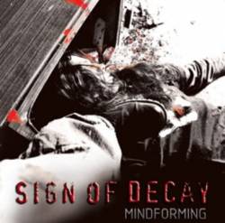 Sign Of Decay : Mindforming